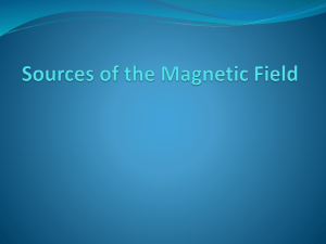 Lecture 9 Source of Magnetic field