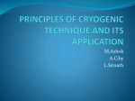 PRINCIPLES OF CRYOGENIC TECHNIQUE AND ITS APPLICATION