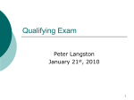 Qualifying Exam Peter Langston January 21 , 2010
