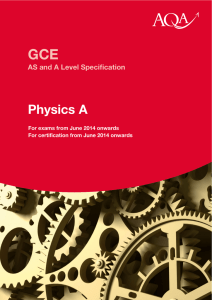 GCE Physics A AS and A Level Speciﬁcation