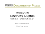 Electricity &amp; Optics Physics 24100 Lecture 21 – Chapter 30 sec. 1-4
