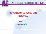 Introduction to Weka and NetDraw