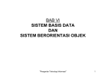 BAB VI SISTEM BASIS DATA DAN SISTEM BERORIENTASI OBJEK