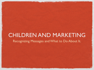 Children and Marketing (Power Point Presentation)