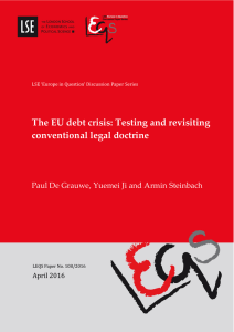 De Grauwe , Paul, Ji , Yuemei Steinbach , Armin. 'The EU debt crisis: Testing and revisiting conventional legal doctrine' LEQS Paper No. 108, April 2016