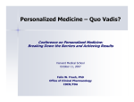 Personalized Medicine - Quo Vadis