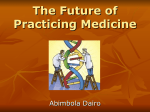 The Future of Practising Medicine