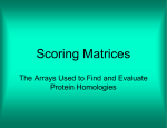 Scoring Matrices: The Arrays Used to Find and Evaluate Protein Homologies