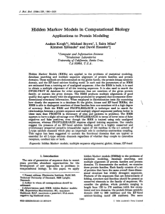 Krogh, A., Brown, M., Mian, I.S., Sjolander, K., and Haussler, D. Hidden Markov Models in Computational Biology. J. Mol. Biol. , 235. pp. 1501-1531, 1994.