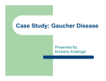 Kimberley Kreitinger - Gaucher Disease