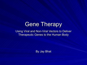 Gene Therapy: Using Viral and Non-Viral Vectors to Deliver Therapeutic Genes to the Human Body