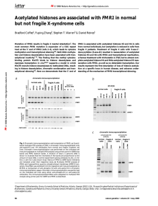 Coffee, B, Zhang, F, Warren, ST and Reines, D: Acetylated histones are associated with the FMR1 gene in normal but not fragile X syndrome cells. Nature Genetics 22:98-101 (1999).