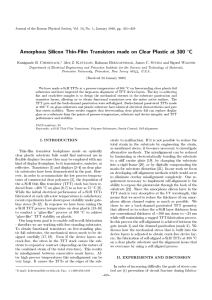 K.H. Cherenack, A.Z. Kattamis, B. Hekmatshoar, J.C. Sturm, S. Wagner, "Amorphous Silicon Thin-Film Transistors made on Clear Plastic at 300 °C," J. Korean Phys. Soc. 54, pp. 415-420 (2009).