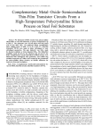 M. Wu, X.Z. Bo, J.C. Sturm, S. Wagner, "Complementary metal-oxide-semiconductor thin-film transistor circuits from a high-temperature polycrystalline silicon process on steel foil substrates," IEEE Trans. Elec. Dev. TED-49, pp. 1993-2000 (2002).