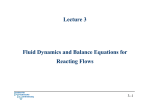 Lecture 3: Fluid Dynamics and Balance Equations for Reacting Flows