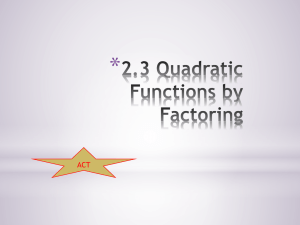 2.3 Quadratic Factoring