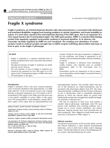Garber KB, Visootsak J and Warren ST: Fragile X syndrome. European J of Human Genetics 16, 666-672 (2008).