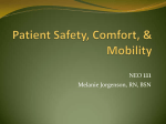 Patient Safety, Comfort, & Mobility
