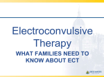 View a Powerpoint Presentation for Families about ECT