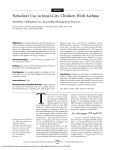 Butz AM, Eggleston P, Huss K, Kolodner K, Rand C. Nebulizer use in inner-city children with asthma: morbidity, medication use, and asthma management practices. Arch Pediatr Adolesc Med. 2000;154(10): p.984-90.