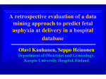 A retrospective evaluation of a data mining approach to fetal asphyxia at delivery in a hospital database