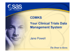 Your Clinical Trials Data Entry and Management Solution - The SAS UK Clinical Data Management Knowledge Solution