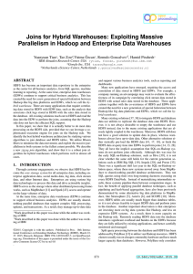 Joins for Hybrid Warehouses: Exploiting Massive Parallelism in Hadoop and Enterprise Data Warehouses.