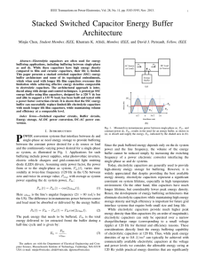 M. Chen, K.K. Afridi, and D.J. Perreault, “Stacked Switched Capacitor Energy Buffer Architecture,” IEEE Transactions on Power Electronics , Vol. 28, No. 11, pp. 5183-5195, Nov. 2013.