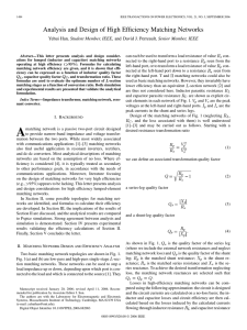 Y. Han, and D.J. Perreault, Analysis and Design of High Efficiency Matching Networks, IEEE Transactions on Power Electronics , Vol. 21, No. 5, Sept. 2006, pp. 1484-1491.