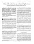 J. Phinney and D.J. Perreault, “Filters with Active Tuning for Power Applications,” IEEE Transactions on Power Electronics , Vol. 18, No. 2, March 2003, pp. 636-647.