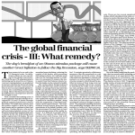 The global financial crisis - III: What remedy?