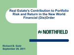 Real Estate's Contribution to Portfolio Risk and Return in the New World Financial (Dis)Order