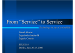 From "Service" to Service - Technology on top of a mindshift