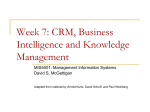 Week 7: CRM, Business Intelligence and Knowledge Management MIS5001: Management Information Systems