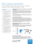 EMC CLINICAL ARCHIVING Give clinicians seamless access to the complete BENEFITS