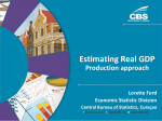 Estimating Real GDP Production approach Lorette Ford Economic Statistic Division