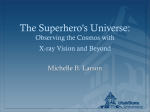 The Superhero's Universe:  Observing the Cosmos with X-ray Vision and Beyond