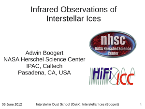 Infrared Observations of Interstellar Ices Adwin Boogert NASA Herschel Science Center