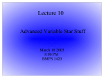 Lecture 10 Advanced Variable Star Stuff March 18 2003 8:00 PM
