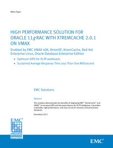 g HIGH PERFORMANCE SOLUTION FOR ORACLE 11 RAC WITH XTREMCACHE 2.0.1