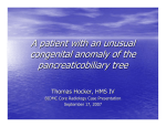 A patient with an unusual congenital anomaly of the pancreaticobiliary tree