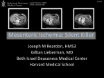 Mesenteric Ischemia: Silent Killer