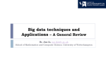 Big data techniques and Applications – A General Review Li,