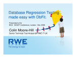 Database Regression Testing made easy with DbFit. Colin Moore-Hill