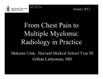 From Chest Pain to Multiple Myeloma: Radiology in Practice