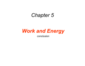 Chapter 5 Work and Energy conclusion