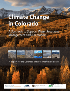 Climate Change in Colorado: A Synthesis to Support Water Resources Management and Adaptation.