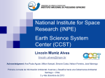 Centro de Ciencia del Sistema Terrestre: Conocimiento interdisciplinar para el desempeño nacional. Lincoln Muñiz, Instituto Nacional de Pesquisas Espaciais (INPE), Brasil