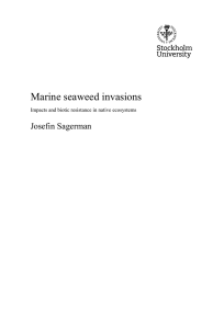 Marine seaweed invasions Josefin Sagerman  Impacts and biotic resistance in native ecosystems