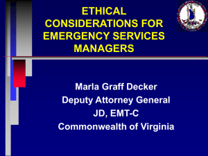 ETHICAL CONSIDERATIONS FOR EMERGENCY SERVICES MANAGERS